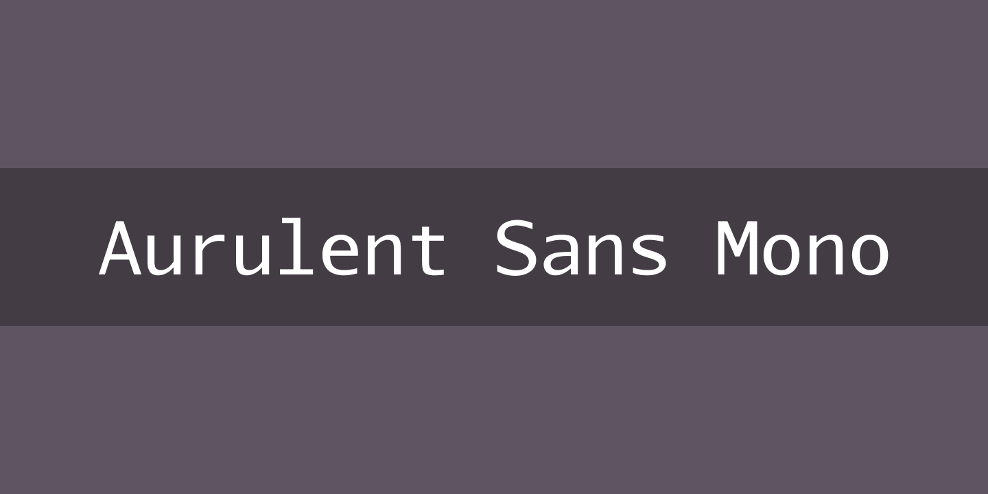 Aurulent Sans Mono